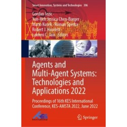 Agents and Multi-Agent Systems: Technologies and Applications 2022: Proceedings of 16th KES International Conference, KES-AMSTA 2022, June 2022