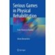 Serious Games in Physical Rehabilitation: From Theory to Practice
