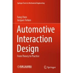 Automotive Interaction Design: From Theory to Practice