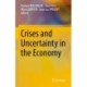 Crises and Uncertainty in the Economy