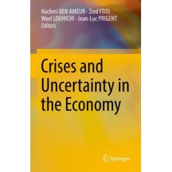 Crises and Uncertainty in the Economy