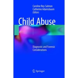Child Abuse: Diagnostic and Forensic Considerations