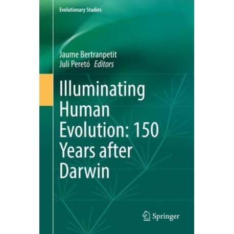 Illuminating Human Evolution: 150 Years after Darwin