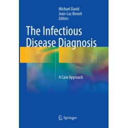 The Infectious Disease Diagnosis: A Case Approach