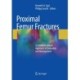 Proximal Femur Fractures: An Evidence-Based Approach to Evaluation and Management