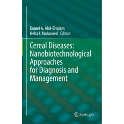 Cereal Diseases: Nanobiotechnological Approaches for Diagnosis and Management
