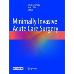 Minimally Invasive Acute Care Surgery