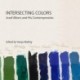 Intersecting Colors: Josef Albers and His Contemporaries
