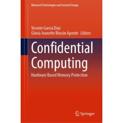 Confidential Computing: Hardware Based Memory Protection