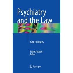 Psychiatry and the Law: Basic Principles