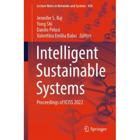 Intelligent Sustainable Systems: Proceedings of ICISS 2022