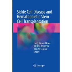Sickle Cell Disease and Hematopoietic Stem Cell Transplantation
