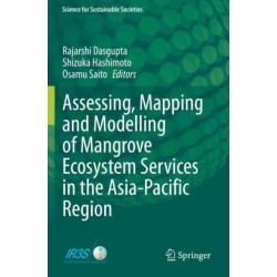 Assessing, Mapping and Modelling of Mangrove Ecosystem Services in the Asia-Pacific Region