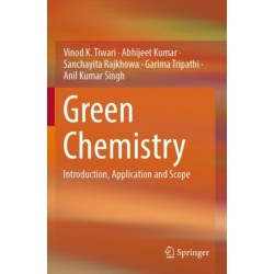 Green Chemistry: Introduction, Application and Scope