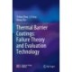 Thermal Barrier Coatings: Failure Theory and Evaluation Technology