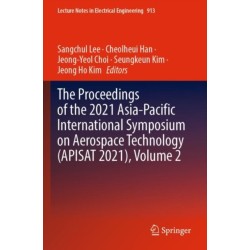 The Proceedings of the 2021 Asia-Pacific International Symposium on Aerospace Technology (APISAT 2021), Volume 2
