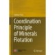 Coordination Principle of Minerals Flotation
