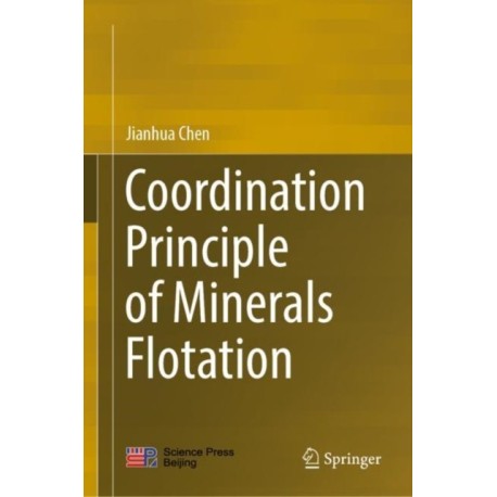 Coordination Principle of Minerals Flotation