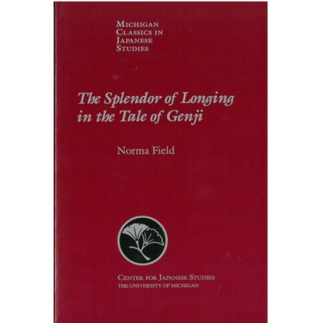 The Splendor of Longing in the Tale of Genji