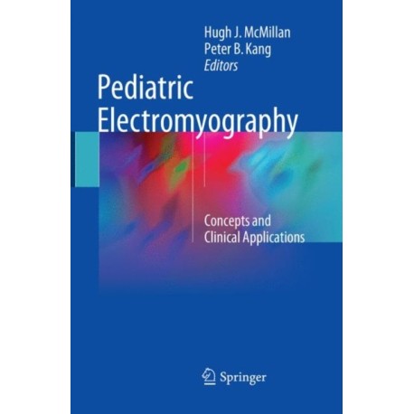 Pediatric Electromyography: Concepts and Clinical Applications