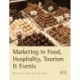 Marketing in Food, Hospitality, Tourism and Events: A Critical Approach