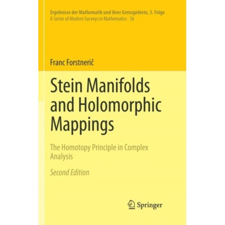 Stein Manifolds and Holomorphic Mappings: The Homotopy Principle in Complex Analysis