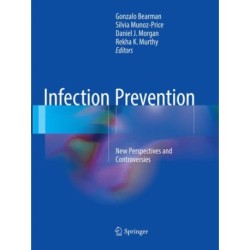 Infection Prevention: New Perspectives and Controversies
