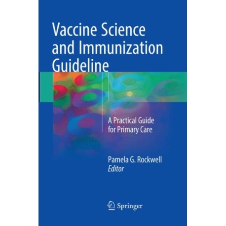Vaccine Science and Immunization Guideline: A Practical Guide for Primary Care