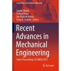 Recent Advances in Mechanical Engineering: Select Proceedings of CAMSE 2021