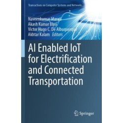 AI Enabled IoT for Electrification and Connected Transportation