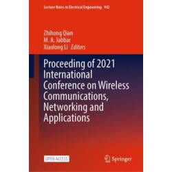 Proceeding of 2021 International Conference on Wireless Communications, Networking and Applications