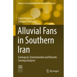 Alluvial Fans in Southern Iran: Geological, Environmental and Remote Sensing Analyses