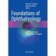 Foundations of Ophthalmology: Great Insights that Established the Discipline