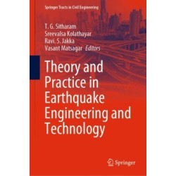 Theory and Practice in Earthquake Engineering and Technology