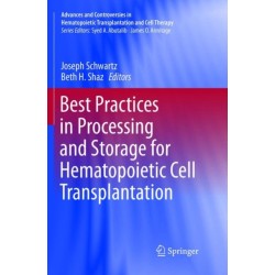 Best Practices in Processing and Storage for Hematopoietic Cell Transplantation