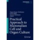 Practical Approach to Mammalian Cell and Organ Culture