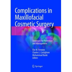 Complications in Maxillofacial Cosmetic Surgery: Strategies for Prevention and Management