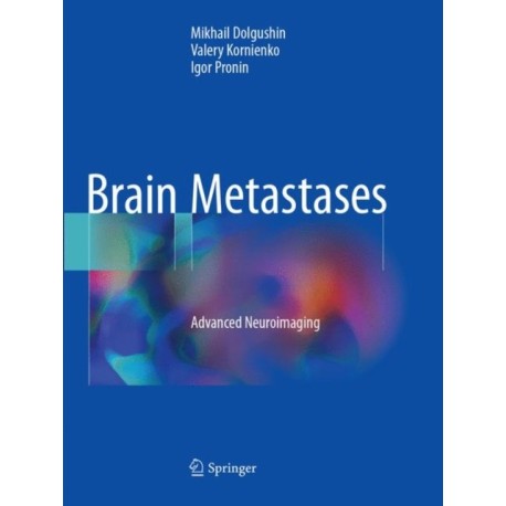 Brain Metastases: Advanced Neuroimaging