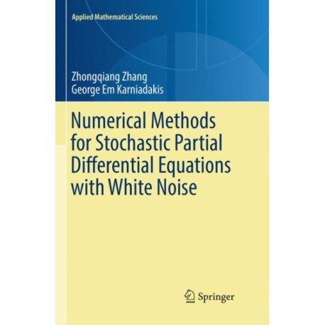 Numerical Methods for Stochastic Partial Differential Equations with White Noise