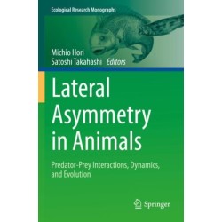 Lateral Asymmetry in Animals: Predator-Prey Interactions, Dynamics, and Evolution