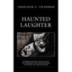 Haunted Laughter: Representations of Adolf Hitler, the Third Reich, and the Holocaust in Comedic Film and Television