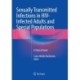 Sexually Transmitted Infections in HIV-Infected Adults and Special Populations: A Clinical Guide