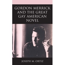 Gordon Merrick and the Great Gay American Novel