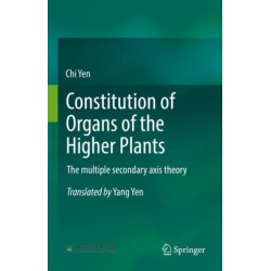 Constitution of Organs of the Higher Plants: The multiple secondary axis theory