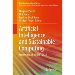 Artificial Intelligence and Sustainable Computing: Proceedings of ICSISCET 2021