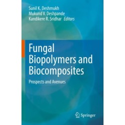 Fungal Biopolymers and Biocomposites: Prospects and Avenues