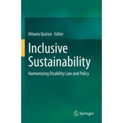 Inclusive Sustainability: Harmonising Disability Law and Policy