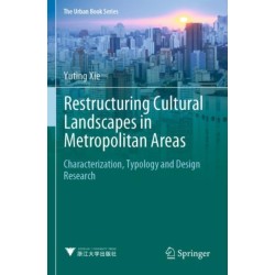 Restructuring Cultural Landscapes in Metropolitan Areas: Characterization, Typology and Design Research