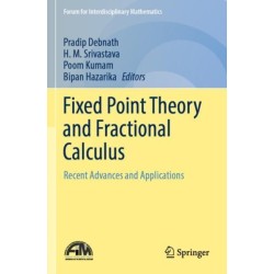 Fixed Point Theory and Fractional Calculus: Recent Advances and Applications
