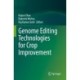 Genome Editing Technologies for Crop Improvement